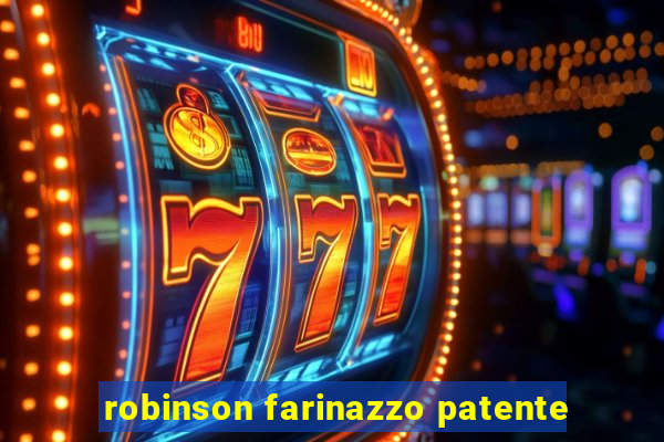 robinson farinazzo patente